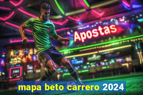 mapa beto carrero 2024